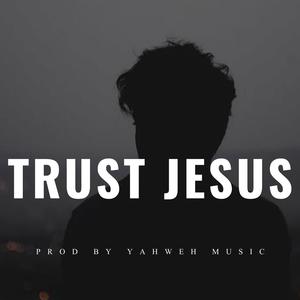 Picture for song 'Trust Jesus - RnB Instrumental (2023)' by artist 'Beats by Yahweh Music'