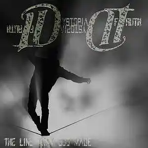 Picture for song 'The line that God made - Dystopia of Truth' by artist 'Dystopia of Truth'
