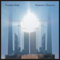 Picture for song 'TEMPLO SOLAR 3' by artist 'Francisco Zornoza Diez'