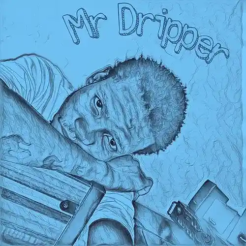 Picture for song 'Drip on ma way' by artist 'Mr Dripper'