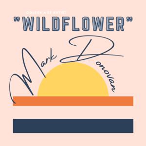 Picture for song 'Wildflower' by artist 'Mark Donovan'