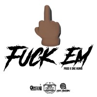 Picture for song 'F*CK EM' by artist 'OneHunid Beats'