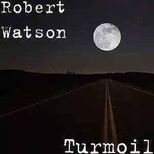 Picture for song 'Something Is Brewing In The World' by artist 'Robert Watson'
