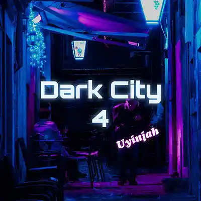 Picture for song 'Dark City 4' by artist 'Uyinjah'