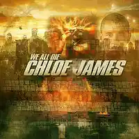 Picture for song 'We All Die featuring ChloeJames' by artist 'Da 1st Lady CHLOE JAMES'
