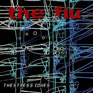 Picture for song 'The Flu' by artist 'The Stress Cones'