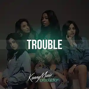 Picture for song 'Trouble' by artist 'KenNYMusix'