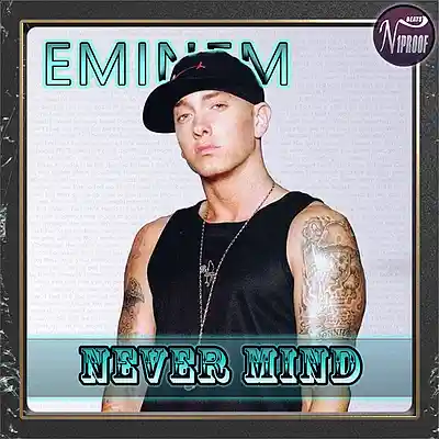 Picture for song 'EMINEM TYPE BEAT NEVER MIND HIP HOP Instrumental' by artist 'N1PROOF BEATS'