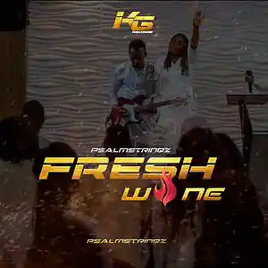Picture for song 'Fresh wine' by artist 'Psalmstrinqz'