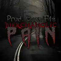 Picture for song 'Merchaholic - Pain (Prod: ErrorFile)' by artist 'ErrorFile Production'