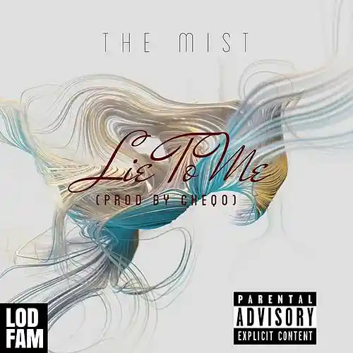 Picture for song 'The Mist - Lie To Me (Prod.By Cheqo)' by artist 'Layers Of Deep Family Ent'