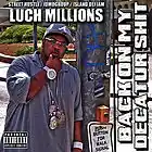 Picture for song 'Always Gettin Money' by artist 'Luch Millions'