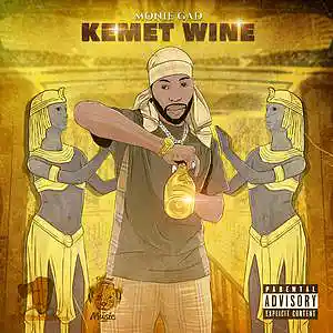 Picture for song 'MONIE GAD KEMET WINE' by artist 'MONIE GAD'