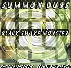 Picture for song 'Black Smoke Monster - A Brighter Note' by artist 'Summon Dubs'
