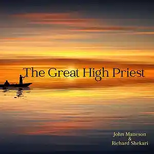 Picture for song 'Only The Great High Priest' by artist 'John Matteson'