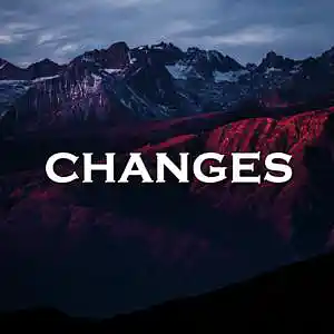 Picture for song 'Changes' by artist 'SadGlad Music'
