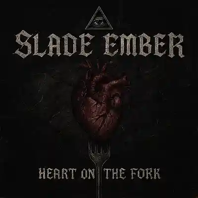 Picture for song 'Heart on the fork' by artist 'Slade Ember'