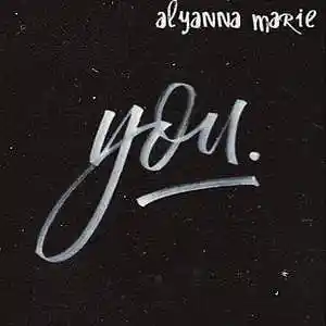 Picture for song 'You' by artist 'Alyanna Marie'