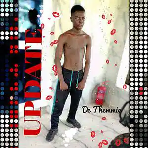 Picture for song 'Update' by artist 'DC Themmie'
