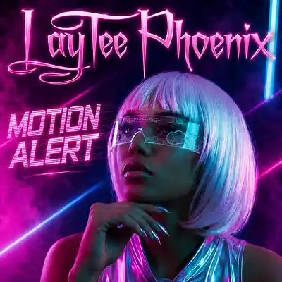 Picture for song 'Motion Alert' by artist 'LayTeePhoenix'
