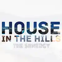Picture for song 'House In The Hills *Dope* Collab w Bonafide' by artist 'The Siinergy'