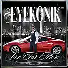 Picture for song 'EyeKonik Ft. Gedina Jean- Live For More mp3 ( 8371' by artist 'Eyekonik'