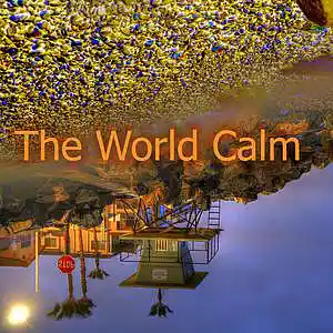 Picture for song 'The World Calm' by artist 'Fusion Juice'