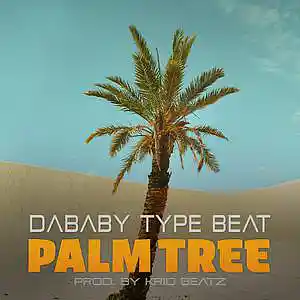 Picture for song 'DaBaby Vibez Type Beat 'Palmtree' Buy 1 get 1 fr' by artist 'Krid Beatz'