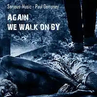 Picture for song 'Again We Walk On By feat. Paul Dempsey' by artist 'Serious-Music (Germany)'
