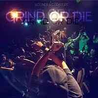 Picture for song 'Grind Or Die' by artist 'Sound Factory Records'