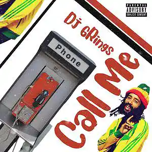 Picture for song 'Call Me' by artist 'DJ 6 RINGS'