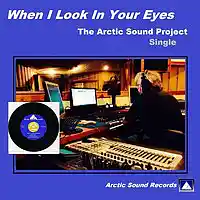 Picture for song 'When I Look In Your Eyes,John Bass,Hodge Cook' by artist 'Arctic Sound Project'