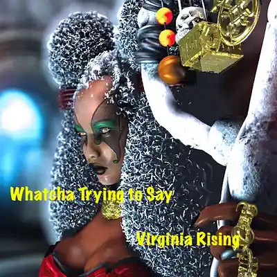 Song picture of 'Whatcha Trying to Say'