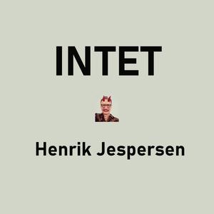 Picture for song 'Intet' by artist 'Henrik Jespersen'