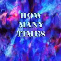 Picture for song 'HOWxMANYxTIMES-RikStal-rikstalproductions@gmail' by artist 'RikStal'