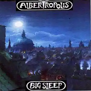 Picture for song '01 Albertropolis Overture' by artist 'BIG SLEEP'
