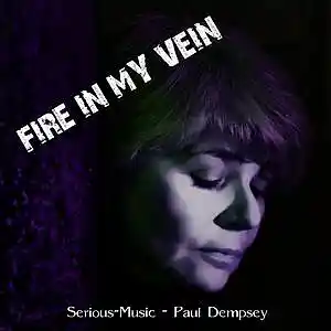 Picture for song 'Fire In My Vein feat. Paul Dempsey' by artist 'Serious-Music (Germany)'