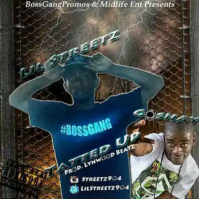 Picture for song '(Streetz100) Tatted Up-Feat (1800 Goshay) (Prod By' by artist 'Streetz100'