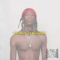 Picture for song 'Slime *YoungThug* Co Prod by Bonafide' by artist 'The Siinergy'