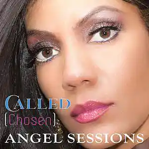 Picture for song 'Called (Chosen )' by artist 'Angel Sessions'