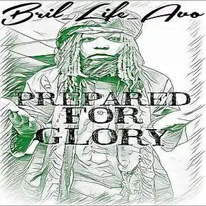 Picture for song 'PREPARED FOR GLORY' by artist 'BriL-LifeAvo'