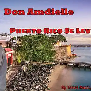 Picture for song 'Don Amdielle - Puerto Rico Se Levanta -Tenet Music' by artist 'Don Amdielle'