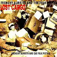 Picture for song 'takes a lot to laugh it takes a train to cry' by artist 'Frenchy Burrito And The Folk Pistols'