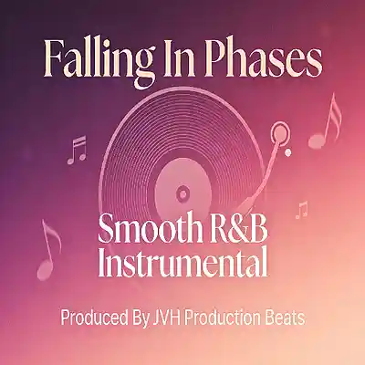 Picture for song 'Falling In Phases - Smooth R&B Beat (103Bpm)' by artist 'JVH Production Beats'