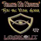 Picture for song 'Telling Me Nothing' by artist 'LookOut Entertainment'