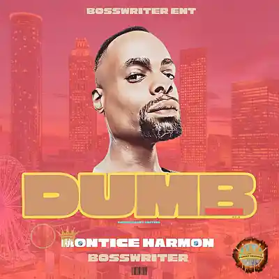 Picture for song 'Dumb (Remix)' by artist 'Montice Harmon'