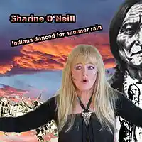 Picture for song 'Sharine ONeill - Indians Danced For Summer Rain' by artist 'Sharine O'Neill'