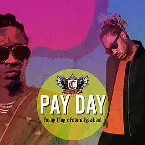 Picture for song 'Pay Day (Young Thug x Future type beat)' by artist 'Chorderline'