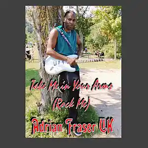 Picture for song 'Take Me In Your Arms (Rock Me)' by artist 'Adrian Fraser UK'