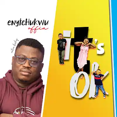 Picture for song 'It's OK' by artist 'Enyichukwu O'